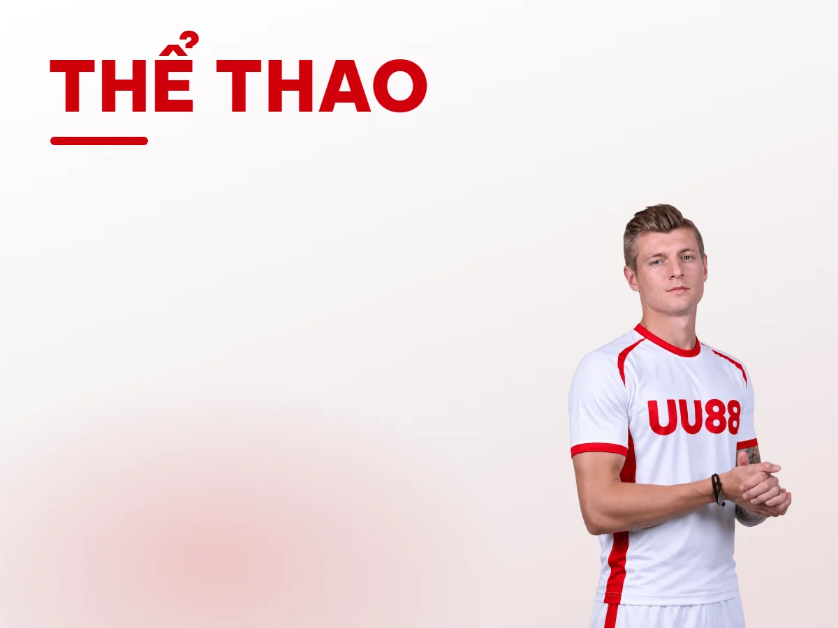 Sảnh thể thao UU88 với đại sứ Toni Kroos